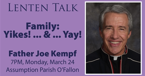 Father Joe's Family Lenten Presentation, March 24