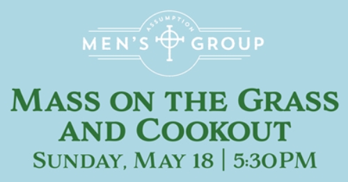 Mass on the Grass and Cookout, May 18