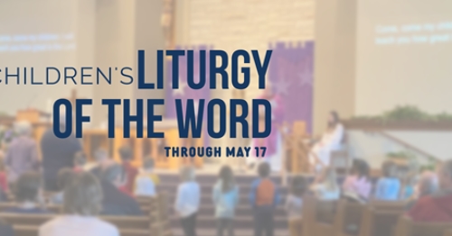 Learning the Gospel through Children’s Liturgy of the Word 