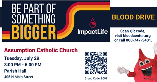  Save a Life: Give Blood July 29