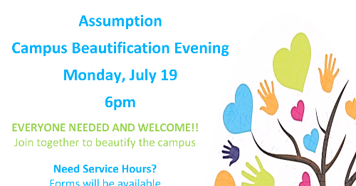 Assumption Campus Beautification Party Mon. July 19!