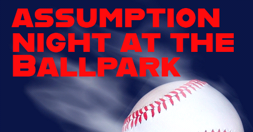 HUGE HIT – Assumption Night at the Ballpark