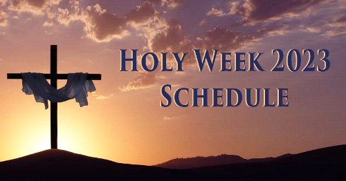  Holy Week Schedule 2023, April 2-9