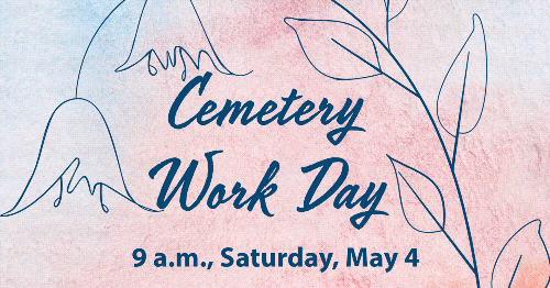 Spring Cemetery Work Day, May 4