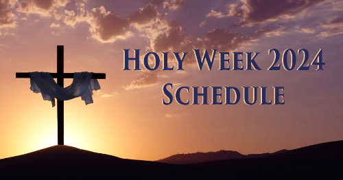 Join Us for Holy Week 2024, March 24 - 31