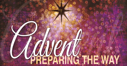 Advent 2024: 'Prepare the Way of the Lord'