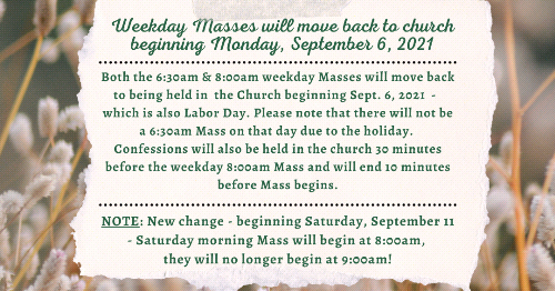 Weekday Masses Move to Church - Sept. 6, 2021