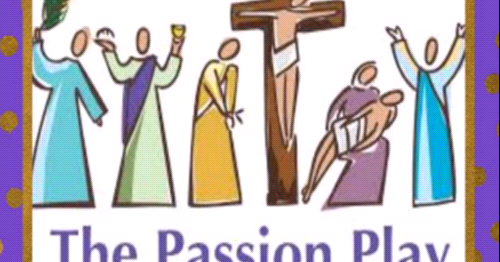 Passion Play - Holy Thursday, April 15, 2022